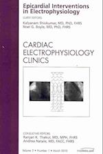 Epicardial Interventions in Electrophysiology, An Issue of Cardiac Electrophysiology Clinics