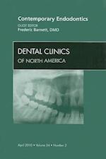 Contemporary Endodontics, An Issue of Dental Clinics