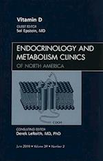 Vitamin D, An Issue of Endocrinology and Metabolism Clinics of North America