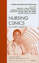 Uniformed Services Nursing, An Issue of Nursing Clinics