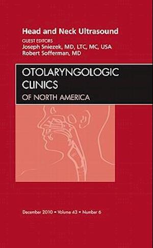 Head and Neck Ultrasound, An Issue of Otolaryngologic Clinics