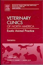 Geriatrics, An Issue of Veterinary Clinics: Exotic Animal Practice