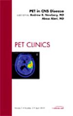 PET in CNS Disease, An Issue of PET Clinics