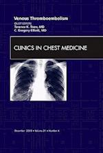 Venous Thromboembolism, An Issue of Clinics in Chest Medicine
