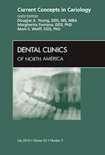 Current Concepts in Cariology, An Issue of Dental Clinics