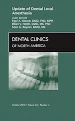 Update of Dental Local Anesthesia, An Issue of Dental Clinics