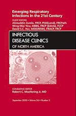 Emerging Respiratory Infections in the 21st Century, An Issue of Infectious Disease Clinics