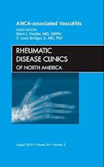 ANCA-Associated Vasculitis, An Issue of Rheumatic Disease Clinics