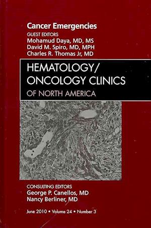 Cancer Emergencies, An Issue of Hematology/Oncology Clinics of North America