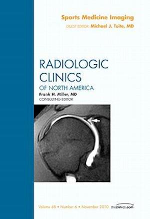 Sports Medicine Imaging, An Issue of Radiologic Clinics of North America