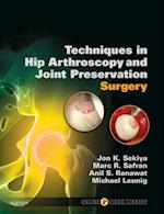 Techniques in Hip Arthroscopy and Joint Preservation E-Book