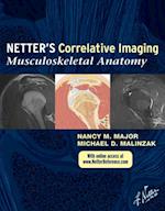 Netter Correlative Imaging: Musculoskeletal Anatomy E-book