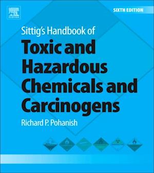 Sittig's Handbook of Toxic and Hazardous Chemicals and Carcinogens