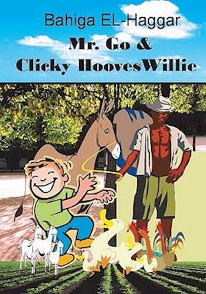 Mr. Go and Clicky Hooves Willie