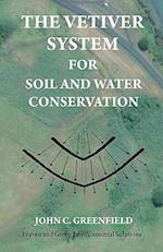 The Vetiver System for Soil and Water Conservation