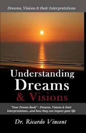 Understanding Dreams & Visions