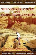 The Vetiver System for Slope Stabilization