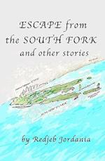 Escape from the South Fork