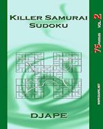 Killer Samurai Sudoku: 75 Puzzles 