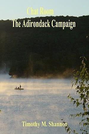 Chat Room - The Adirondack Campaign