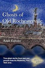 Ghosts of Old Rochesterville