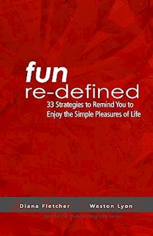 Fun Re-Defined