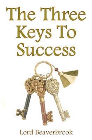 The Three Keys to Success