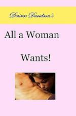 Desiree Davidson's All a Woman Wants!