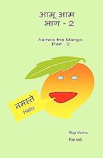 Aamoo the Aam - Bhag II