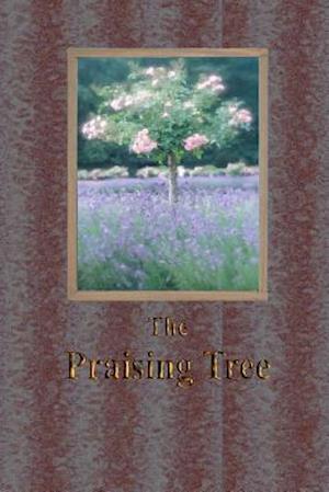 The Praising Tree