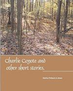 Charlie Coyote & Other Short Stories