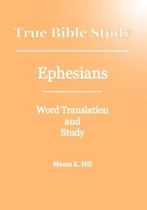 True Bible Study - Ephesians