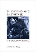 The Wound and the Witness