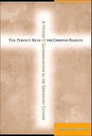 The Perfect Rule of the Christian Religion