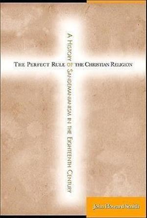 The Perfect Rule of the Christian Religion