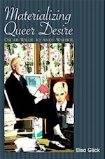 Materializing Queer Desire