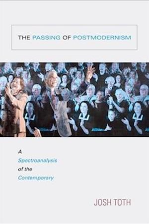 The Passing of Postmodernism