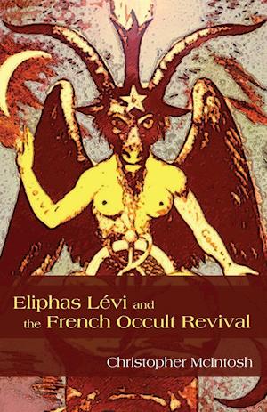 Eliphas Levi and the French Occult Revival