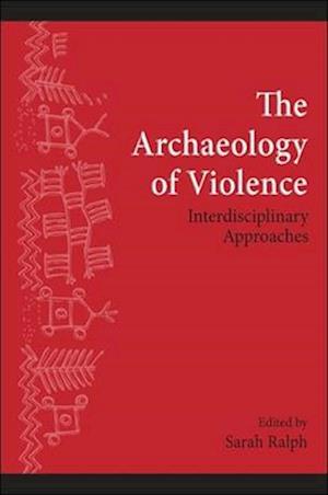 The Archaeology of Violence
