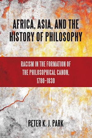 Africa, Asia, and the History of Philosophy