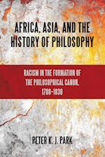 Africa, Asia, and the History of Philosophy