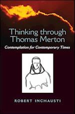 Thinking Through Thomas Merton