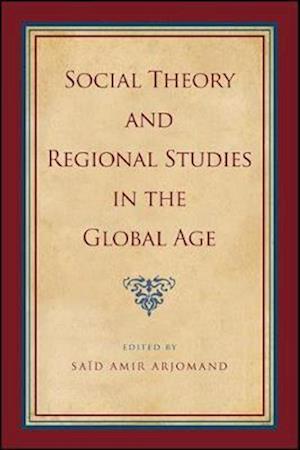Social Theory and Regional Studies in the Global Age