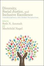 Diversity, Social Justice, and Inclusive Excellence