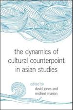 The Dynamics of Cultural Counterpoint in Asian Studies