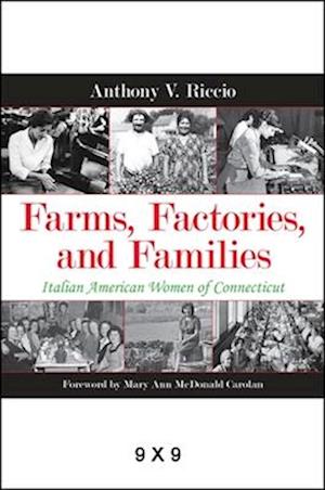 Farms, Factories, and Families