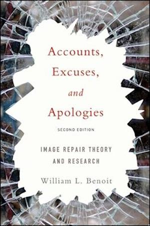 Accounts, Excuses, and Apologies, Second Edition