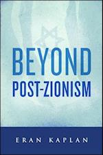 Beyond Post-Zionism