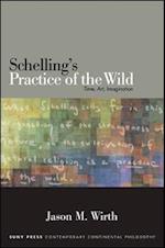 Schelling's Practice of the Wild