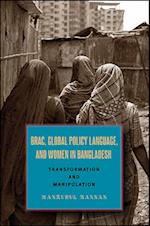 Brac, Global Policy Language, and Women in Bangladesh